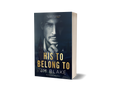 His To Belong To (Signed Paperback)