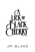A Lick Of Black Cherry (Signed Paperback) Special Preorder Pack -- Shop Exclusive